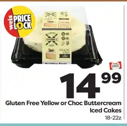 Weis Markets Gluten Free Yellow or Choc Buttercream Iced Cakes offer