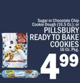 C Town Sugar or Chocolate Chip Cookie Dough (16.5 Oz.) or PILLSBURY READY TO BAKE COOKIES (16 Oz.) offer