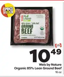 Weis Markets Weis by Nature Organic 85% Lean Ground Beef offer