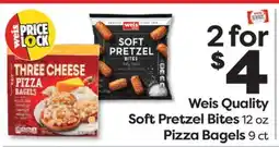 Weis Markets Weis Quality Soft Pretzel Bites 12 oz Pizza Bagels 9 ct offer
