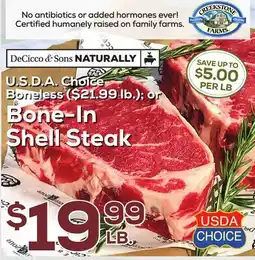 DeCicco & Sons DeCicco & Sons NATURALLY U.S.D.A. Choice Boneless ($21.99 lb.) or Bone-In Shell Steak offer