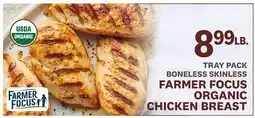 Kings Food Markets TRAY PACK BONELESS SKINLESS FARMER FOCUS ORGANIC CHICKEN BREAST offer