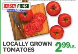 Kings Food Markets LOCALLY GROWN TOMATOES offer