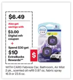 CVS Febreze Car, Bathroom, Air Mist 2 pk., scented oil refill 0.87 oz, fabric spray 16.9 or 23.6 oz offer