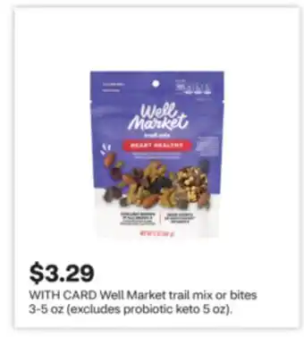 CVS Well Market trail mix or bites 3-5 oz (excludes probiotic keto 5 oz) offer