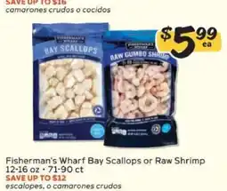 Winn Dixie Fisherman's Wharf Bay Scallops or Raw Shrimp offer