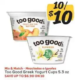 Winn Dixie Too Good Greek Yogurt Cups 5.3 oz offer