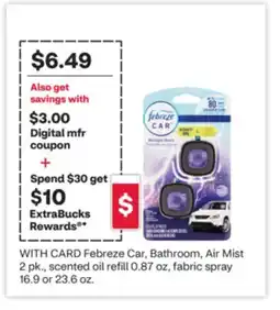CVS Febreze Car, Bathroom, Air Mist 2 pk., scented oil refill 0.87 oz, fabric spray 16.9 or 23.6 oz offer