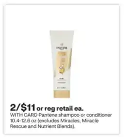 CVS Pantene shampoo or conditioner 10.4-12.6 oz (excludes Miracles, Miracle Rescue and Nutrient Blends) offer