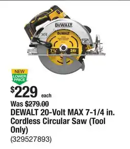 The Home Depot DEWALT 20-Volt MAX 7-1/4 in. Cordless Circular Saw (Tool Only) offer