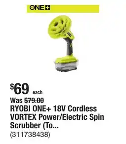 The Home Depot RYOBI ONE+ 18V Cordless VORTEX Power/Electric Spin Scrubber (Tool Only) offer