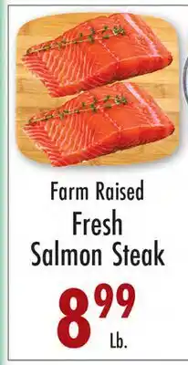 Garden Fresh Market Farm Raised Fresh Salmon Steak offer