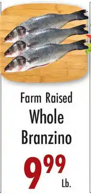 Garden Fresh Market Farm Raised Whole Branzino offer
