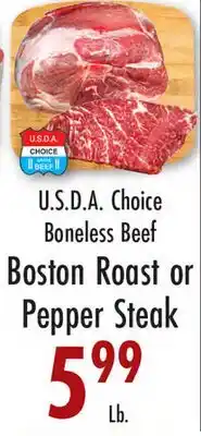 Garden Fresh Market U.S.D.A. Choice Boneless Beef Boston Roast or Pepper Steak offer