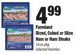 Sentry Farmland Diced or Slice Ham or Ham Steaks offer