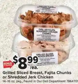 Giant Food Grilled Sliced Breast, Fajita Chunks or Shredded Jerk Chicken offer