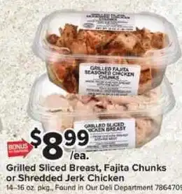 Giant Food Grilled Sliced Breast, Fajita Chunks or Shredded Jerk Chicken offer