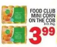 C Town Food Club Mini Corn On The Cob offer