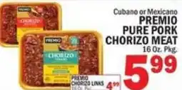 C Town Premio Pure Pork Chorizo Meat offer