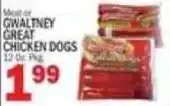 C Town Gwaltney Great Chicken Dogs offer