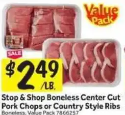 Stop&Shop Stop & Shop Boneless Center Cut Pork Chops or Country Style Ribs offer