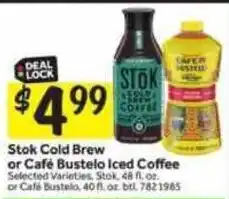Stop&Shop Stok Cold Brew or Café Bustelo Iced Coffee offer