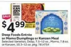 Stop&Shop Deep Foods Entrée or Momo Dumplings or Kanzen Meal offer