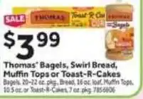 Stop&Shop Thomas' Bagels, Swirl Bread, Muffin Tops or Toast-R-Cakes offer