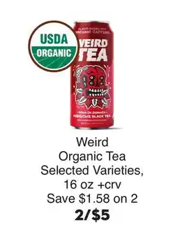 Bristol Farms Weird Organic Tea offer
