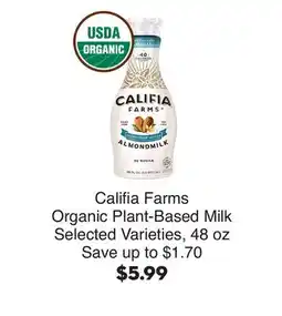 Bristol Farms Califia Farms Organic Plant-Based Milk offer