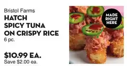 Bristol Farms Bristol Farms HATCH SPICY TUNA ON CRISPY RICE offer