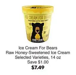 Bristol Farms Ice Cream For Bears Raw Honey-Sweetened Ice Cream offer