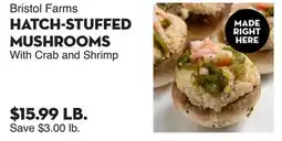 Bristol Farms Bristol Farms HATCH-STUFFED MUSHROOMS With Crab and Shrimp offer
