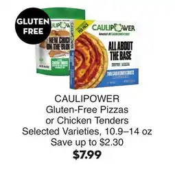 Bristol Farms CAULIPOWER Gluten-Free Pizzas or Chicken Tenders offer