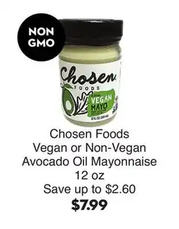 Bristol Farms Chosen Foods Vegan or Non-Vegan Avocado Oil Mayonnaise offer