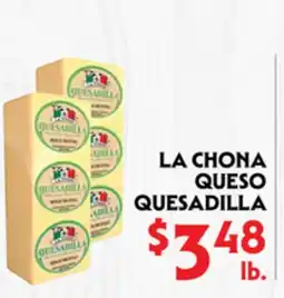 La Chiquita Food Market LA CHONA QUESO QUESADILLA offer