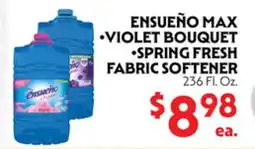 La Chiquita Food Market ENSUEÑO MAX •VIOLET BOUQUET •SPRING FRESH FABRIC SOFTENER offer