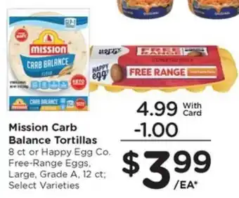 Mission Carb Balance Tortillas or Happy Egg Co. Free-Range Eggs