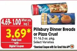 Great Valu Markets Pillsbury Dinner Breads or Pizza Crust offer