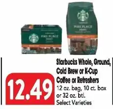 Great Valu Markets Starbucks whole, ground, cold brew or k-cup coffee or refreshers offer