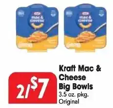 Great Valu Markets Kraft Mac & Cheese Big Bowls offer