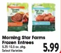 Great Valu Markets Morning Star Farms Frozen Entrees offer