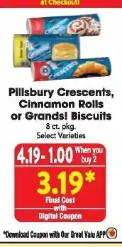 Great Valu Markets Pillsbury Crescents, Cinnamon Rolls or Grands! Biscuits offer