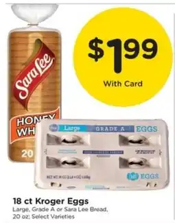 Pay Less Sara Lee Honey White Bread or Kroger Eggs offer