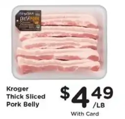 Pay Less Kroger thick sliced pork belly offer
