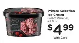 Pay Less Private Selection Ice Cream offer