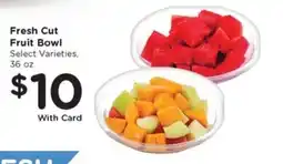 Pay Less Fresh Cut Fruit Bowl offer