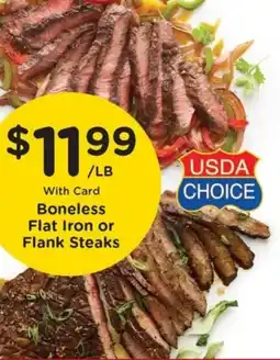 Pay Less Usda choice boneless flat iron or flank steaks offer