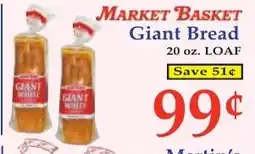 DeMoulas Market Basket Market Basket giant bread offer