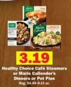 Schnucks Healthy Choice Café Steamers or Marie Callender's Dinners or Pot Pies offer